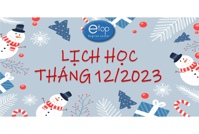 LỊCH HỌC THÁNG 12/2023